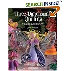 Three-Dimensional Quilling: Making Characters (Quilling series) by  Jane Jenkins