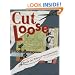 Cut Loose: Break The Rules Of Scrapbooking