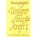 Unserer Seele Kraft