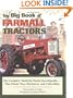 The Big Book of Farmall Tractors: The Complete Model-By-Model Encyclopedia...Plus Classic Toys, Brochures, and Collectibles