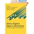 Delta-Sigma Data Converters: Theory, Design, and  Simulation