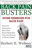 Back Pain Busters : Home Remedies and Natural Cures for Back