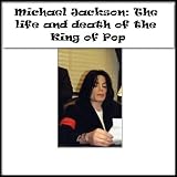 Michael Jackson: The life and death of the King of Pop 51dQZgfeAPL. SL160 Michael Jackson: The life and death of the King of Pop