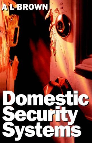 Domestic Security Systems: Build or Improve Your Own Intruder Alarm System