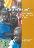 Voices of Rwanda : five studies in the first letter of John