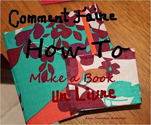 Comment Faire Un Livre (French Edition)