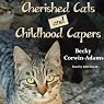 Cherished Cats and Childhood Capers