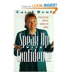 Speak Up with Confidence: A Step-By-Step Guide for Speakers and Leaders