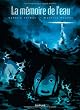 La m�moire de l'eau, tome 2