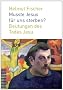 Musste Jesus f�r uns sterben?: Deutungen des Todes Jesu