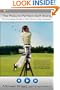 The Picture-Perfect Golf Swing: The Complete Guide to Golf Swing Video Analysis