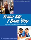 Teach Me, I Dare You: Taking Up the Challenge of Teaching Social Studies.