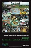 Produkt-Bild: OSSENA - Das Unternehmen nachhaltige Ern&auml;hrungskultur