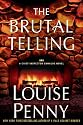 The Brutal Telling (An Armand Gamache Novel)