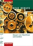 Produkt-Bild: Neue Berufe. Steuern von Maschinen und Ger&auml;ten