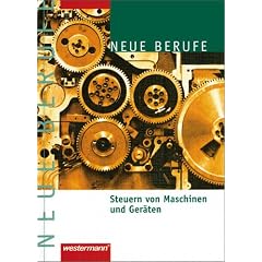 Neue Berufe. Steuern von Maschinen und Ger�ten