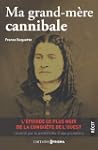 Ma grand-m�re cannibale