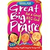 Great Big Praise for a Great Big God, Book 1: 117 Fun, Exciting, Singable Songs for Younger Children (Lillenas Publications)