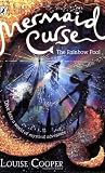 The Rainbow Pool. Louise Cooper (Mermaid Curse Quartet)