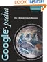 Googlepedia: The Ultimate Google Resource (3rd Edition)