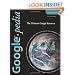 Googlepedia: The Ultimate Google Resource (3rd Edition)