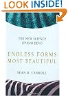 Endless Forms Most Beautiful: The New Science of Evo Devo and the Making of the Animal Kingdom