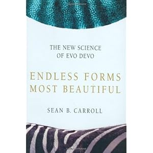 Endless Forms Most Beautiful: The New Science of Evo Devo