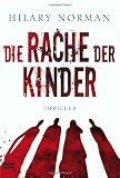 Die Rache der Kinder: Thriller