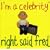 I'm A Celebrity