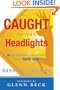 Caught in the Headlights: Ten Lessons Learned the Hard Way