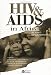 HIV and AIDS in Africa: Beyond Epidemiology