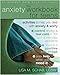 The Anxiety Workbook for Teens: Activities to Help You Deal With Anxiety & Worry