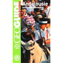 Andalousie(S�ville, Grenade, Cordoue)