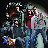 No Justice - Live At Billy Bob's Texas No Justice - Live At Billy Bob's Texas
