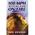 100 MPH With My Hair on Fire!