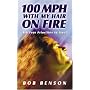 100 MPH With My Hair on Fire!