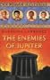 The Enemies of Jupiter