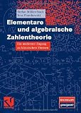 Produkt-Bild: Elementare und algebraische Zahlentheorie<br>: Ein moderner Zugang zu klassischen Themen