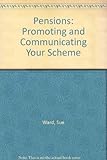 Pensions : promoting and communicating your scheme