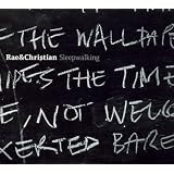 Sleepwalking - Rae+Christian, Rae & Christian