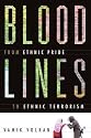 Bloodlines: From Ethnic Pride To Ethnic Terrorism