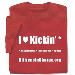 I Love Kicking: Big Government, The Status Quo, and Tyranny T-Shirt