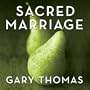 Sacred Marriage: What If God Designed Marriage to Make Us Holy More Than to Make Us Happy?