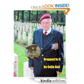 DROPPED IN IT autobiography of a Cotswold Boy/WWII Arnhem Veteran