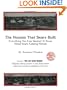 The Houses That Sears Built; Everything You Ever Wanted To Know About Sears Catalog Homes