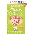Chicken Soup For The Teenage Soul: Stories of Life, Love and Learning