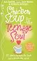 Chicken Soup For The Teenage Soul: Stories of Life, Love and Learning
