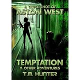 Temptation & Other Adventures (An Aston West Triple-Shot)