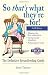 So That's What They're For!: The Definitive Breastfeeding Guide 3rd edition