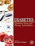 Diabetes : oxidative stress and dietary antioxidants